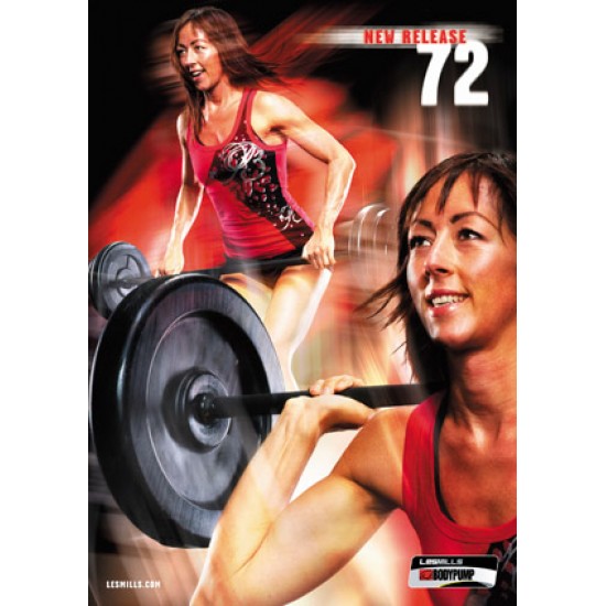 BODY PUMP 72 VIDEO+MUSIC+NOTES BODY PUMP 72 VIDEO+MUSIC+NOTES