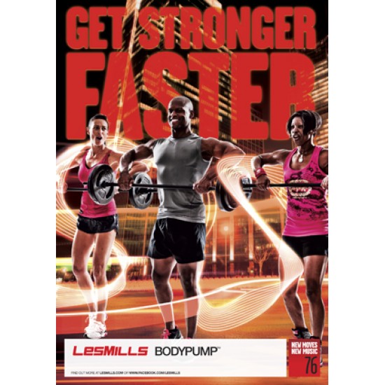 BODY PUMP 76 VIDEO+MUSIC+NOTES BODY PUMP 76 VIDEO+MUSIC+NOTES