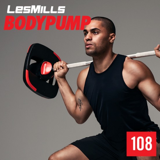 BODY PUMP 108 VIDEO+MUSIC+NOTES BODY PUMP 108 VIDEO+MUSIC+NOTES