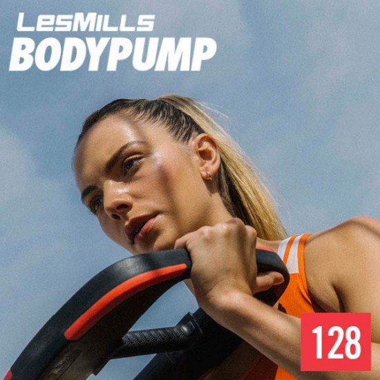 BODY PUMP 128 VIDEO+MUSIC+NOTES BODY PUMP 128 VIDEO+MUSIC+NOTES