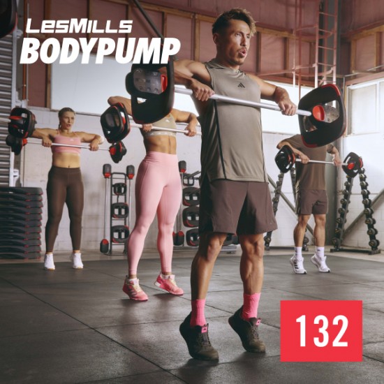 BODY PUMP 132 VIDEO+MUSIC+NOTES BODY PUMP 132 VIDEO+MUSIC+NOTES